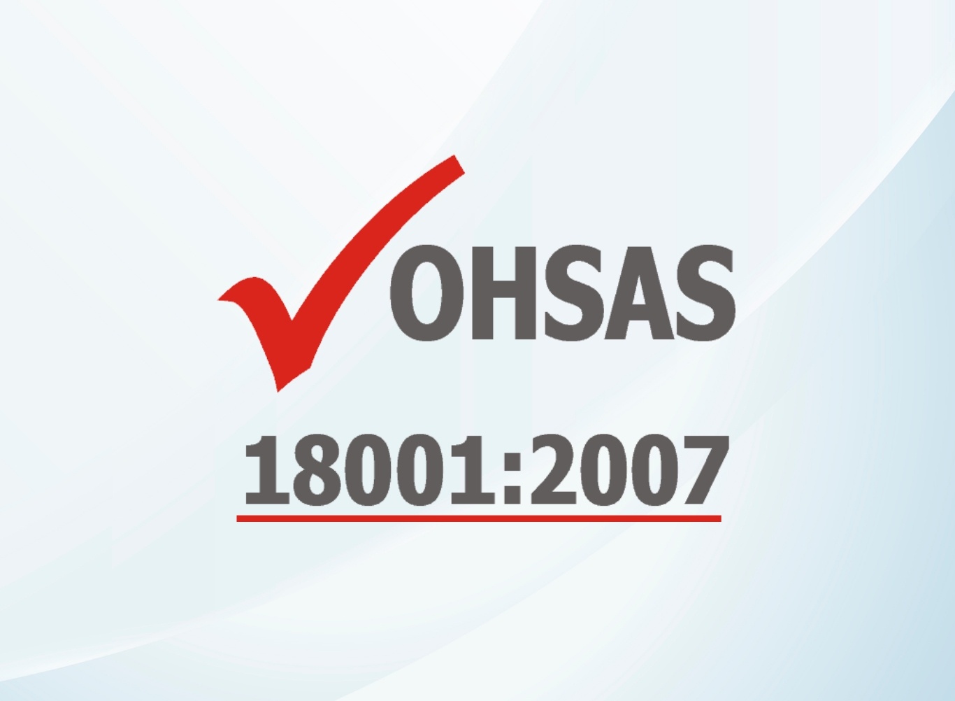 ใบรับรองระบบการจัดการอาชีวอนามัยและความปลอดภัย OHSAS 18001:2007